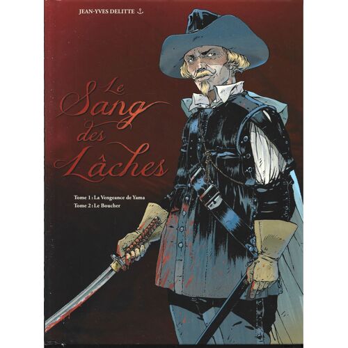 Le Sang Des Laches . Tome 1 / Tome 2 . La Vengeance De Yama / Le Boucher
