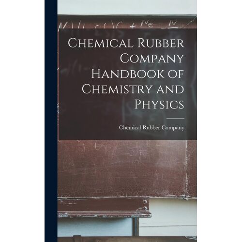 Chemical Rubber Company Handbook Of Chemistry And Physics