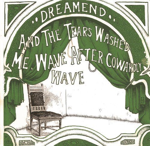 And The Tears Washed Me Wave After Cowa