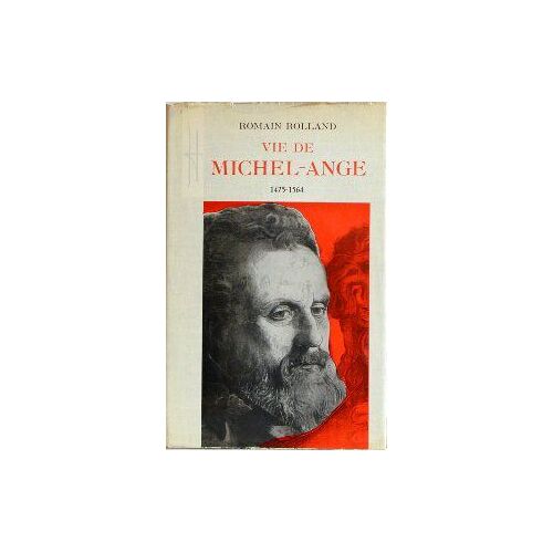 Vie De Michel-Ange - 1475-1564