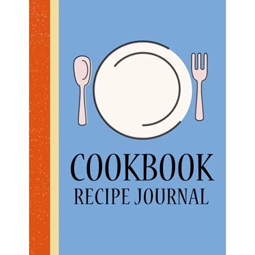 Recipe Journal: Cookbook For Our Family Recipes: Blank Notebook, 100 Templates For Your Cooking Notes