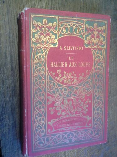 Le Hallier Aux Loups / Slivitzki -  Illustrations De A. Lemaistre  