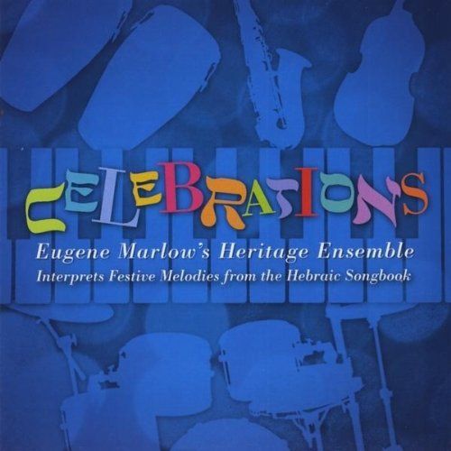 Celebrations: Eugene Marlow's Heritage Ensemble In