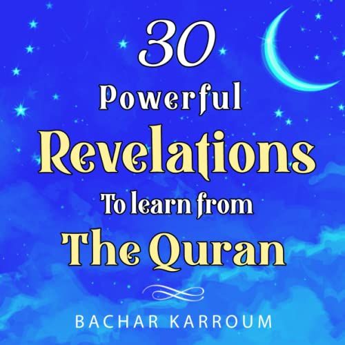 30 Powerful Revelations To Learn From The Quran