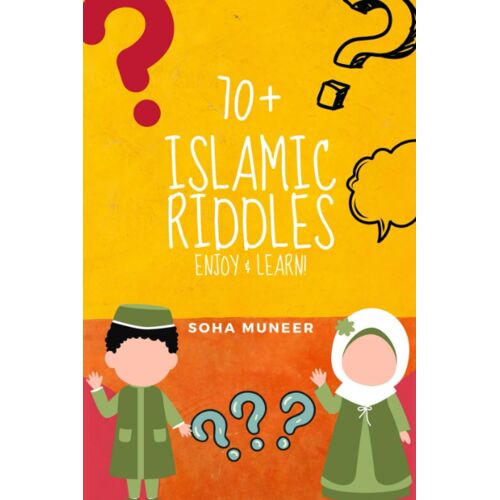 70+ Islamic Riddles: Enjoy And Learn