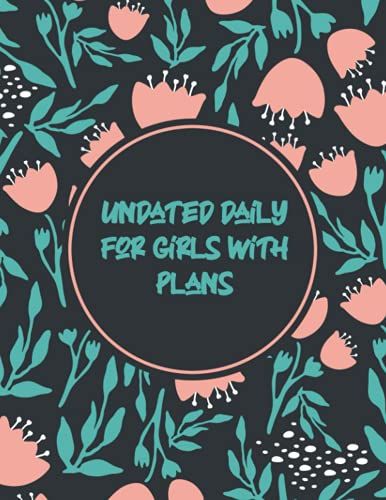 Undated Daily For Girls With Plans: Check-In Journal, Planner Gift For Women Boss