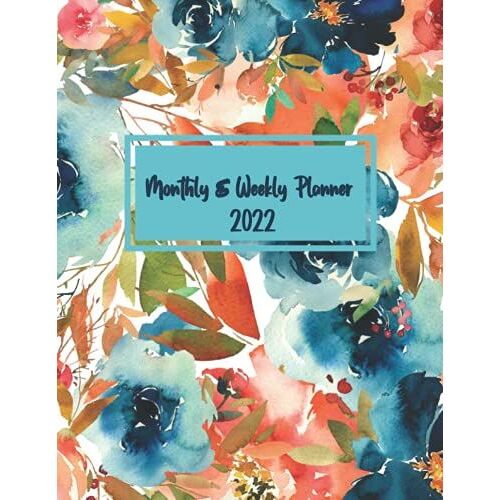 Monthly & Weekly Planner 2022: Pretty Gift For Friends & Family, Large Size 8.5x11, 140 Pages: Large 2022 Year Calendar Monthly Planner