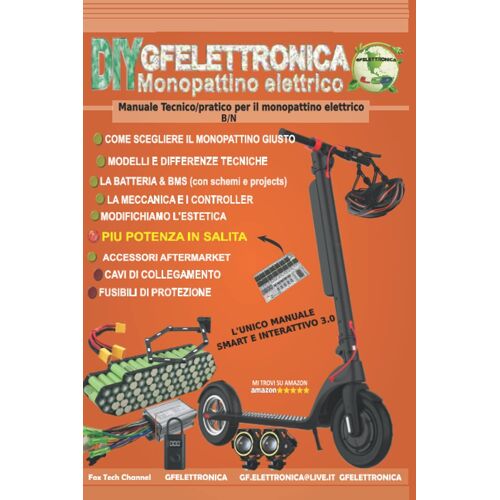 Monopattino Elettrico - B/N: Manuale Tecnico/Pratico Per Il Monopattino Elettrico