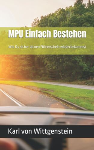 Mpu Einfach Bestehen: Wie Du Sicher Deinen Führerschein Wiederbekommst