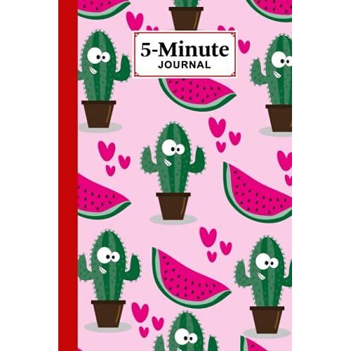 Five Minute Journal: Premium Watermelon Cover 5 Minute Journal For Practicing Gratitude, 120 Pages, Size 6" X 9" By Gabriele Lechner