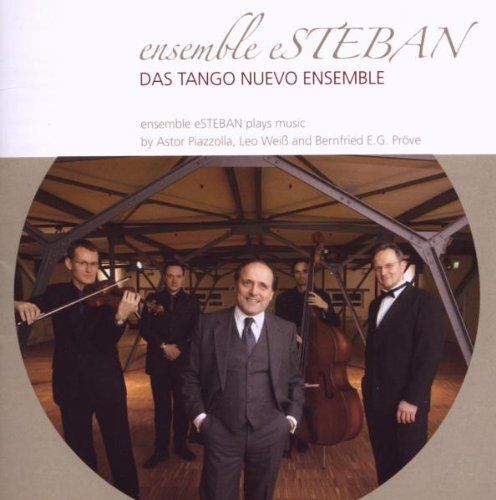 Ensemble Esteban Spielt Tango Nuevo