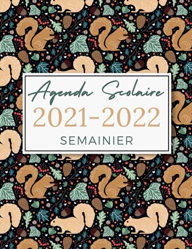 Agenda Scolaire 2021-2022 Semainier: Agenda Pour Les Étudiants 2021-2022, Calendrier D'août 2021 À Juillet 2022 - 2 Pages Pour Chaque Semaine!