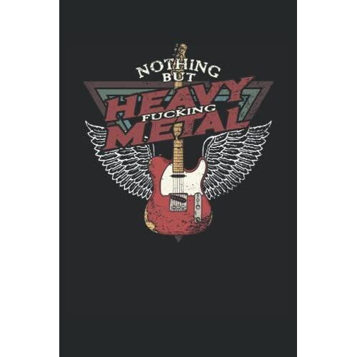 Nothing But Heavy Metal: Metal Design Für Musiker I Eintragen Von Termine, Texten, Notizen & Ideen I Ca. Dina5 I 100 Seiten