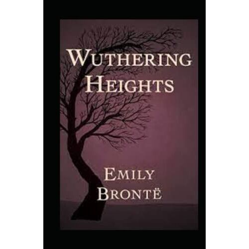 Wuthering Heights Illustrated Edition