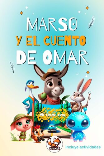 Marso Y El Cuento De Omar: Una Divertida Manera De Aprender Las Vocales (Aprendiendo Con Marso)