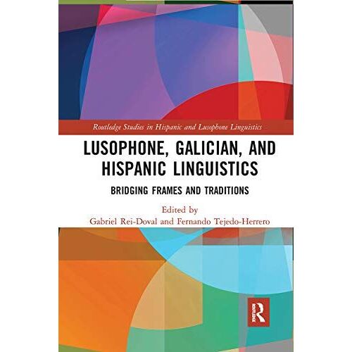 Lusophone, Galician, And Hispanic Linguistics