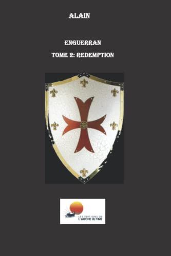 Enguerran: Tome 2 : Redemption (Les Editions De L'arche Ultime)