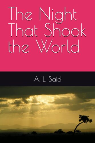 The Night That Shook The World: 1 (Discovering The World And The Creator)