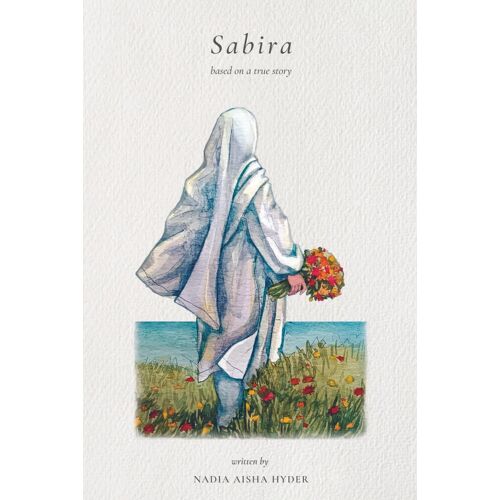 Sabira: Based On A True Story
