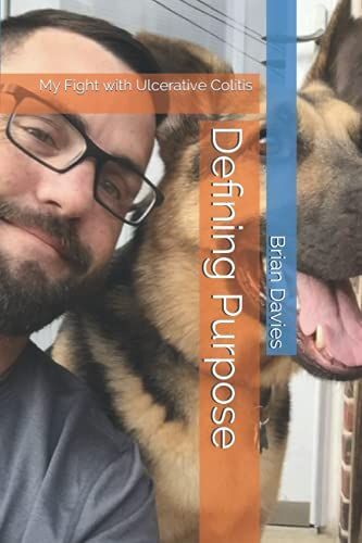 Defining Purpose: My Fight With Ulcerative Colitis