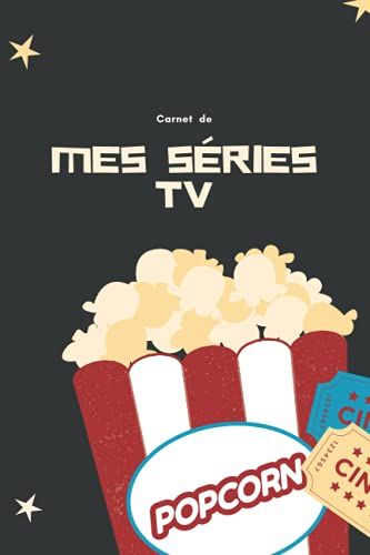 Carnet De Mes Séries Tv: Journal De Bord De Mes Séries - Suivre Mes Épisodes, Saisons De Mes Séries Préférées
