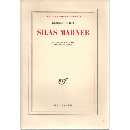 Silas Marner - Traduit De L'anglais Par Pierre Leyris