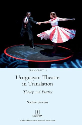 Uruguayan Theatre In Translation