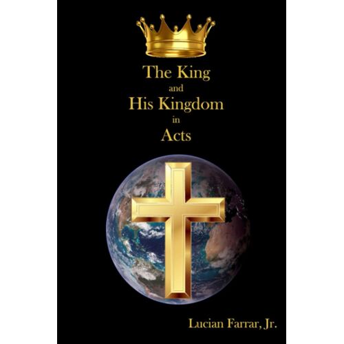 The King And His Kingdom In Acts