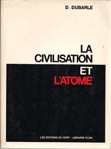 La Civilisation Et L'atome.
