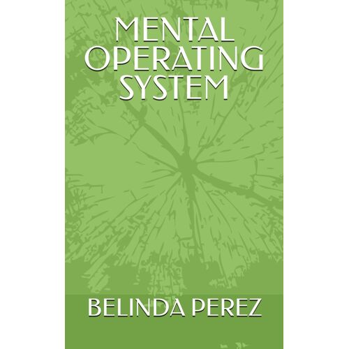 Mental Operating System