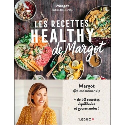 Les Recettes Healthy De Margot