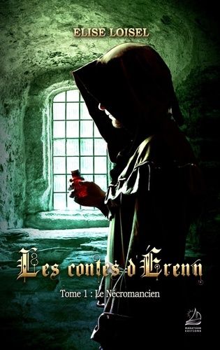 Les Contes D'erenn - Tome 1 - Le Nécromancien