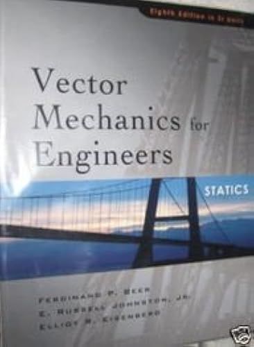 Vector Mechanics For Engineers: Statics, Si Version