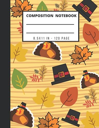 Composition Notebook: Leaves Thanksgiving Composition Notebook Wide Ruled, Autumn Fall Leaves Composition Notebook College Ruled/ Pattern Leaves Composition Notebook College Ruled
