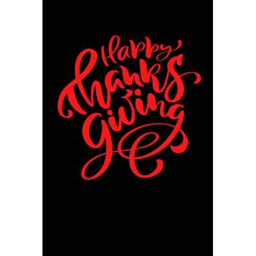 Happy Thanksgiving: Gift Lined Notebook Journal