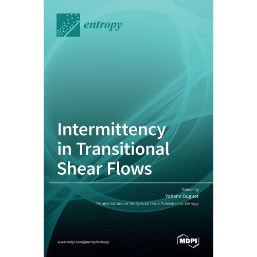 Intermittency In Transitional Shear Flows