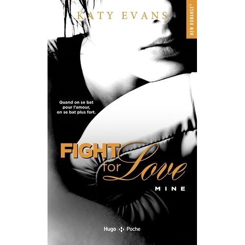 Fight For Love - Tome 2 - Mine