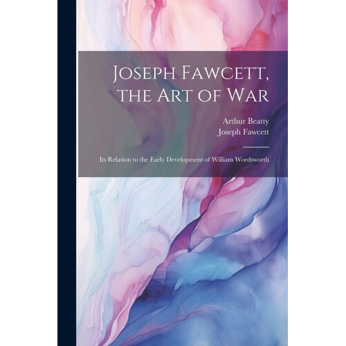 Joseph Fawcett, The Art Of War