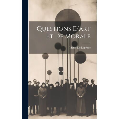 Questions D'art Et De Morale