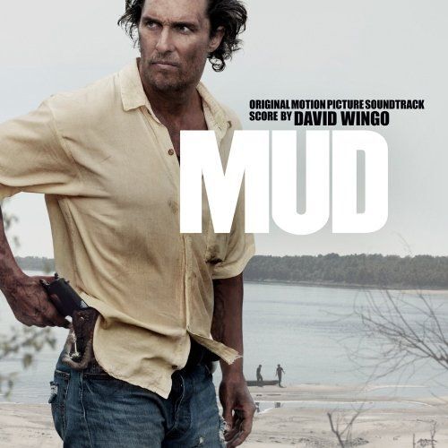 Mud (Original Score) / O.S.T.