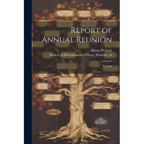 Report Of Annual Reunion: Yr.1914