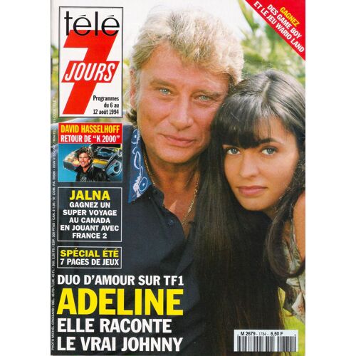 Tele 7 Jours N° 1784 Du 06/08/1994 - Adeline Raconte Le Vrai Johnny.