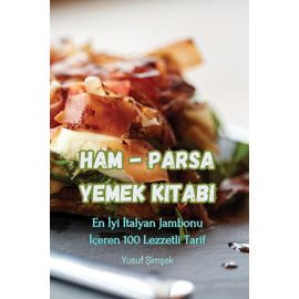 Ham - Parsa Yemek Kitab¿