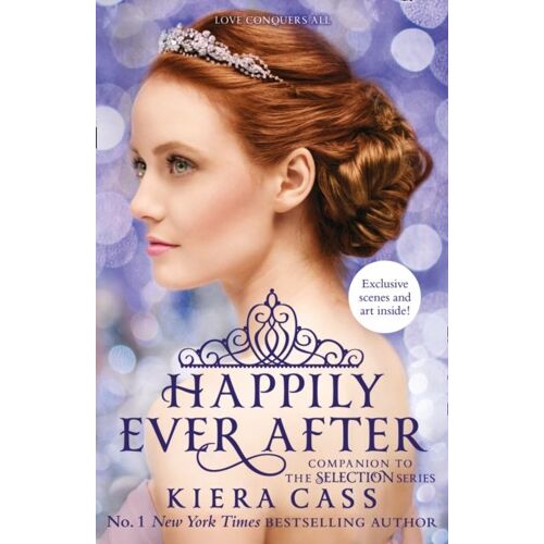 Happily Ever After: Companion To The Selection Series