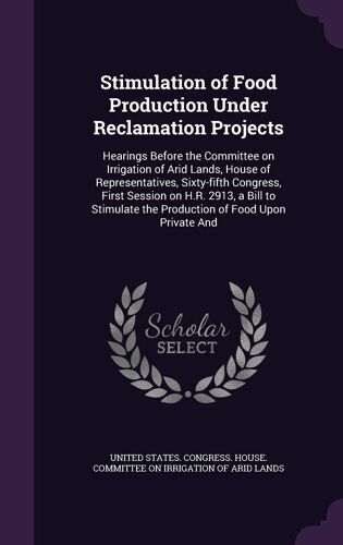 Stimulation Of Food Production Under Reclamation Projects