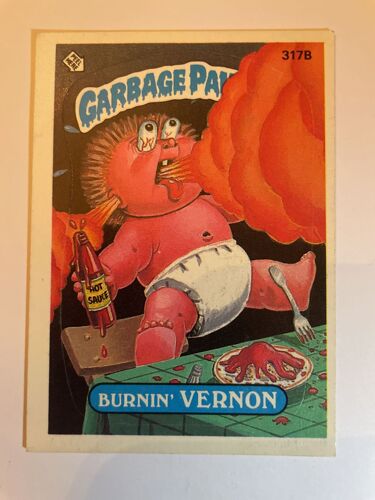 Garbage Pail Kids - Les Crados - Topps Gpk 1987 Burnin Vernon 317b