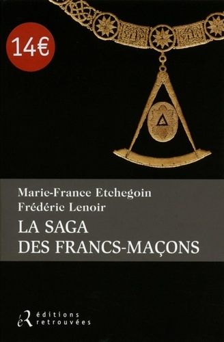La Saga Des Francs-Maçons