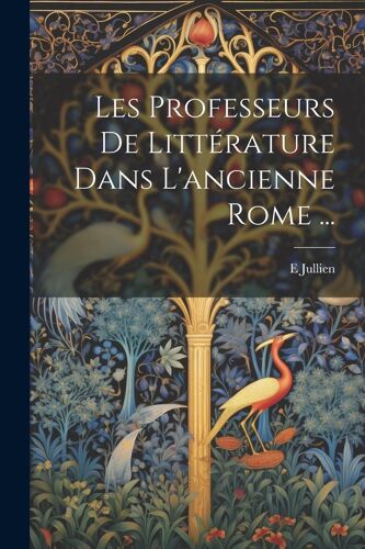 Les Professeurs De Littérature Dans L'ancienne Rome ...