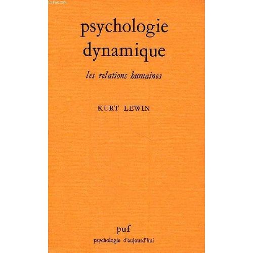Psychologie Dynamique Les Relations Humaines