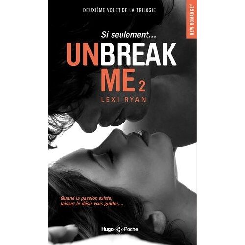 Unbreak Me - Tome 2 - Si Seulement